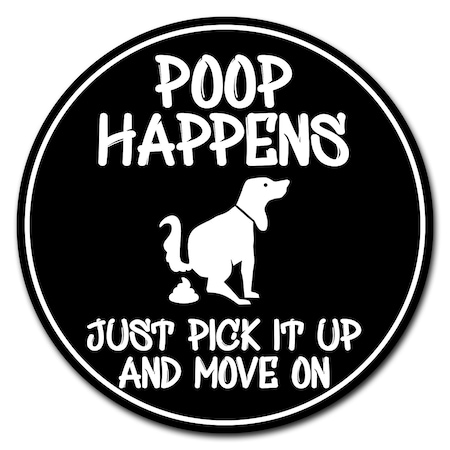 Signmission Corrugated Plastic Sign With Stakes 24in Circular-Poop Happens Just Not C-24-CIR-WS-Poop Happens